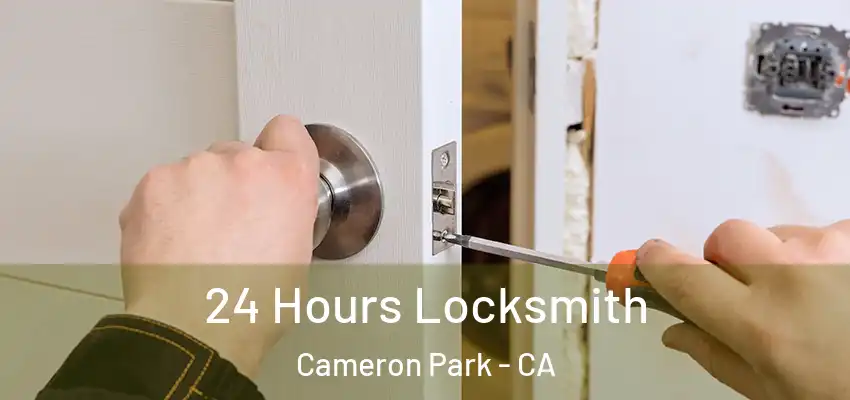 24 Hours Locksmith Cameron Park - CA