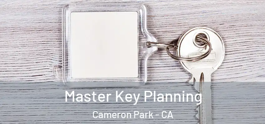  Master Key Planning Cameron Park - CA