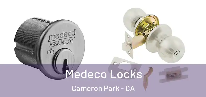 Medeco Locks Cameron Park - CA